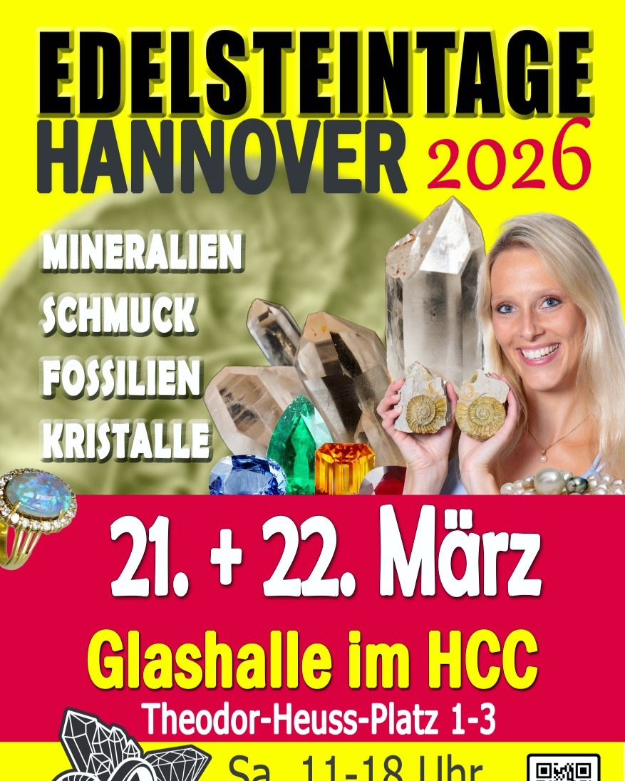 ✨ Edelsteintage Hannover 2026 ✨
Am 21. + 22.03. zeigt die Glashalle im HCC wieder über 60 internationale Aussteller mit seltenen Mineralien, Kristallen, Fossilien, Schmuck & mehr.

Ein echtes Familienevent – Kids bis 14 haben in Begleitung frei!
🎟️ Onlinetickets jetzt sichern – Early Bird bis 01.03.2026.
#EdelsteintageHannover #Mineralienmesse #Kristalle #Fossilien #HannoverEvents #SchätzeDerErde #Familienevent #Mineraliensammler #HCC_Hannover