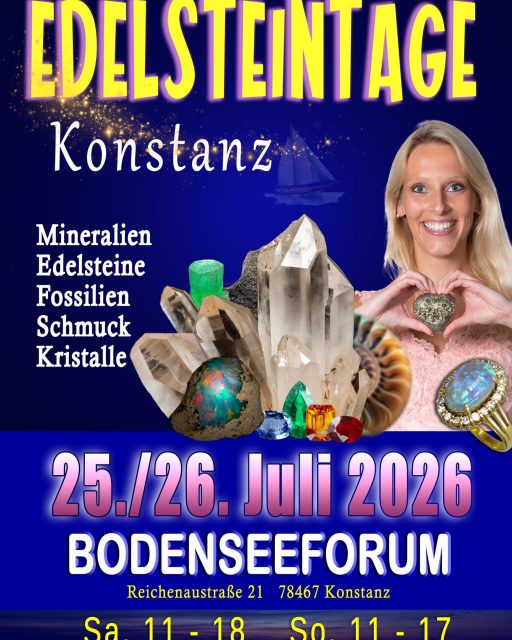 Vorschau auf einen unvergesslichen "Messe-Sommer"! 🌊🌞💦

Kommt Ende Juli 2026 zu den Edelsteintagen in Konstanz am wunderschönen Bodensee – dem Ort, an dem der Süden beginnt! 🌞 
Taucht ein in die faszinierende Welt von Edelsteinen, Mineralien, Fossilien und Schmuck. 
💎 Wir können es kaum erwarten, euch dort zu sehen😍
Kinder bis 14 Jahre haben in Begleitung eines Erwachsenen freien Eintritt👨‍👩‍👧‍👧

#Edelsteintage2026 #Konstanz #Bodensee #Edelsteine #Mineralien #Schmuck #Fossilien # #Kristalle #Steine #Juwelen #Schmuckliebe #Mineralienmesse #CrystalEvents